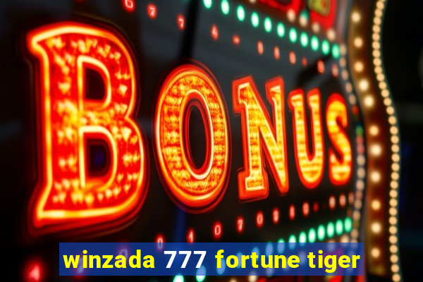 winzada 777 fortune tiger